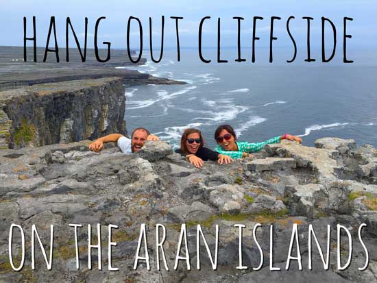 Hang Out at the Cliffs of Aran Islands on your Wild West Escorted Tour of Ireland